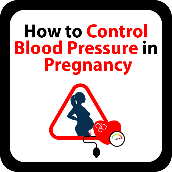 How to Control Blood Pressure in Pregnancy
